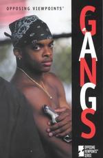 Gangs : Opposing Viewpoints (Opposing Viewpoints)