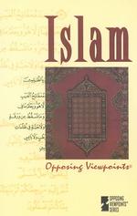 Islam : Opposing Viewpoints (Opposing Viewpoints)