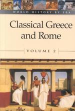 Classical Greece and Rome (World History by Era) 〈2〉