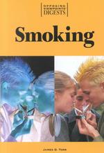 Smoking (Opposing Viewpoints Digests)