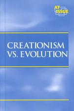 Creationism Vs. Evolution (At Issue Series)
