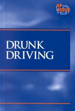 Drunk Driving (At Issue Series)