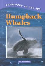 Humpback Whales (Creatures of the Sea)