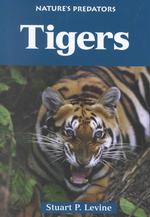 Tigers (Nature's Predators)