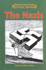 The Nazis (Examining Issues through Political Cartoons)