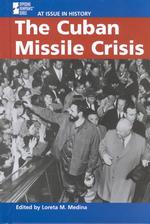 The Cuban Missile Crisis (At Issue in History)