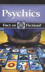 Psychics (Fact or Fiction?)