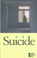 Suicide (Opposing Viewpoints)