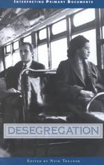 Desegregation (Interpreting Primary Documents)