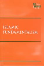 Islamic Fundamentalism (At Issue Series)