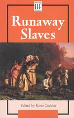 Runaway Slaves (History Firsthand)