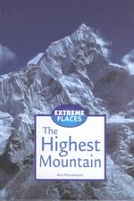 The Highest Mountain (Extreme Places)