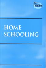Home Schooling (At Issue Series)