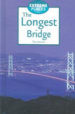 The Longest Bridge (Extreme Places)