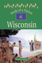 Wisconsin (Seeds of a Nation)
