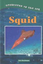 Squid (Creatures of the Sea)