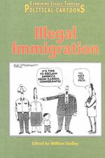 Illegal Immigration (Examining Issues through Political Cartoons)