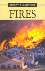 Fires (Great Disasters)
