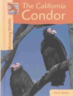 The California Condor (Returning Wildlife)