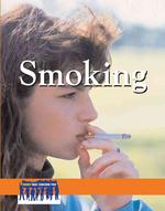 Smoking (Issues That Concern You) （Library Binding）
