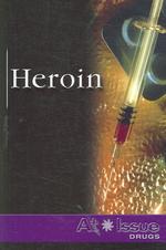 Heroin (At Issue)
