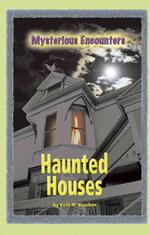 Haunted Houses (Mysterious Encounters) （Library Binding）