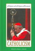 Catholicism (Religions and Religious Movements) （Library Binding）