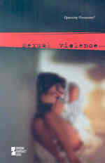 Sexual Violence (Opposing Viewpoints)