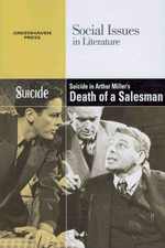 Suicide in Arthur Miller's Death of a Salesman (Social Issues in Literature)