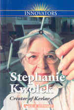 Stephanie Kwolek : Creator of Kevlar (Innovators) （Library Binding）