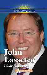 John Lasseter : Pixar Animator (Innovators) （Library Binding）