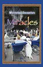 Miracles (Mysterious Encounters) （Library Binding）