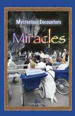 Miracles (Mysterious Encounters) （Library Binding）