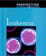 Leukemia (Perspectives on Diseases & Disorders) （Library Binding）
