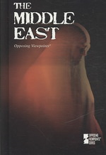 The Middle East (Opposing Viewpoints) （Library Binding）