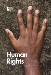 Human Rights (Opposing Viewpoints) （Library Binding）