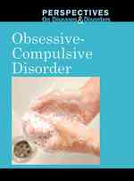 Obsessive-Compulsive Disorder (Perspectives on Diseases & Disorders) （Library Binding）