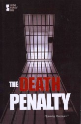 The Death Penalty (Opposing Viewpoints)