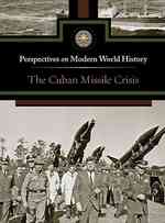 The Cuban Missile Crisis (Perspectives on Modern World History) （Library Binding）