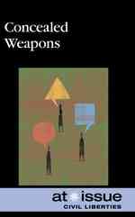 Concealed Weapons (At Issue) （Library Binding）