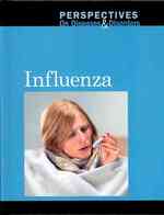 Influenza (Perspectives on Diseases & Disorders) （Library Binding）