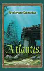 Atlantis (Mysterious Encounters) （Library Binding）