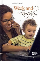 Work and Family (Opposing Viewpoints)