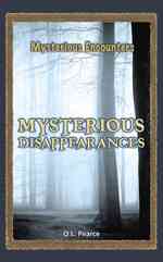 Mysterious Disappearances (Mysterious Encounters)