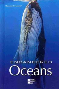 Endangered Oceans (Opposing Viewpoints) （Library Binding）