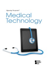 Medical Technology (Opposing Viewpoints) （Library Binding）