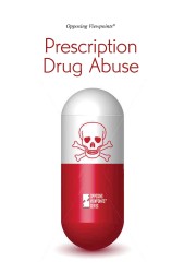 Prescription Drug Abuse (Opposing Viewpoints) （Library Binding）