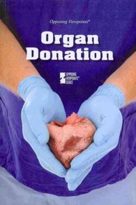 Organ Donation (Opposing Viewpoints)