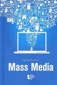 Mass Media (Opposing Viewpoints) （Library Binding）