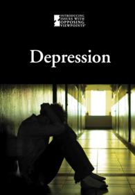 Depression (Introducing Issues with Opposing Viewpoints) （Library Binding）